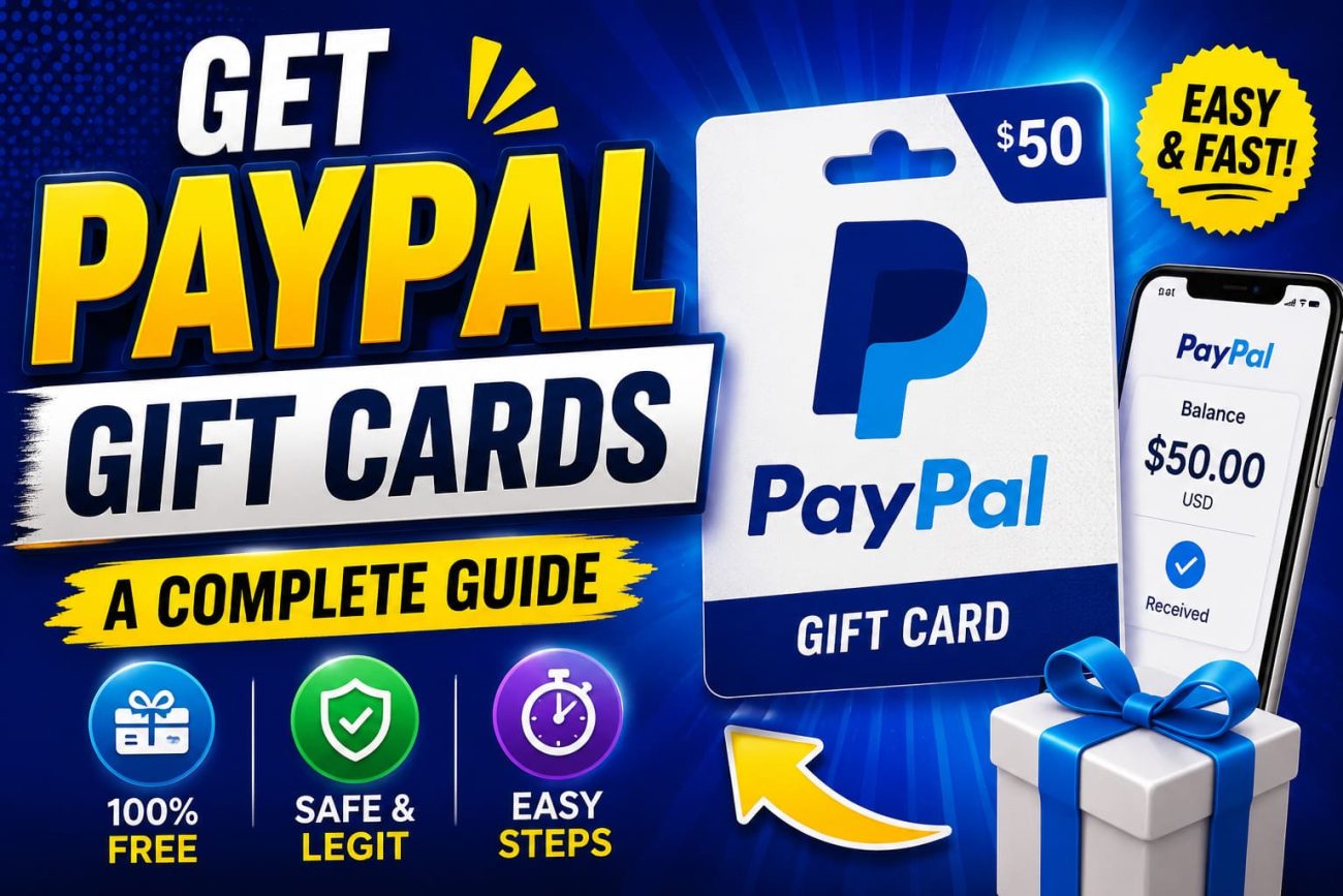 How to Get Free PayPal Gift Cards: A Complete Guide