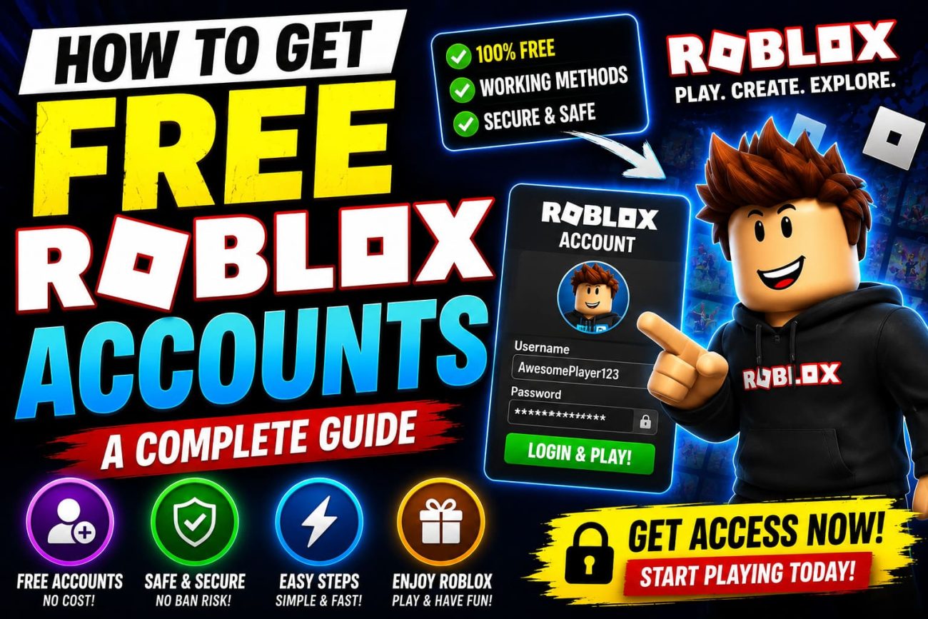 How to Get Free Roblox Accounts: A Complete Guide
